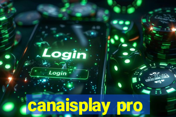 canaisplay pro
